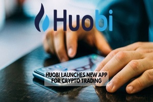 Huobi Releases New Mobile App for Crypto Trading