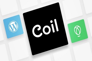 Coil Expands with Launch of WordPress Plugin and New Wallet Provider Uphold